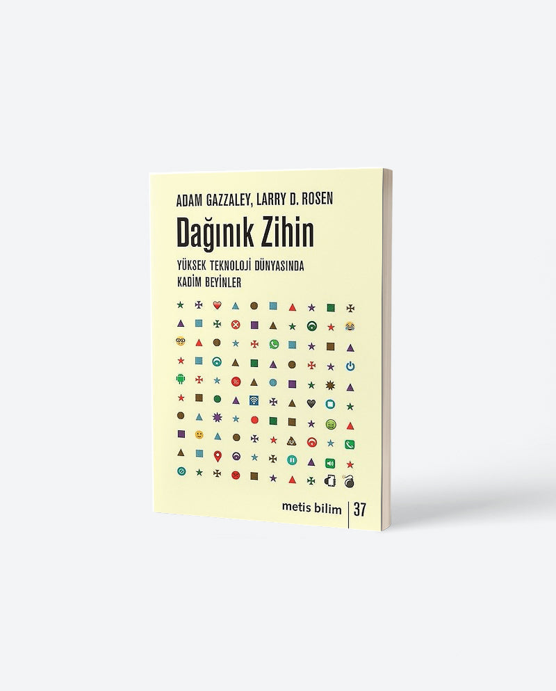 Dağınık Zihin: Yüksek Teknoloji Dünyasında Kadim Beyinler