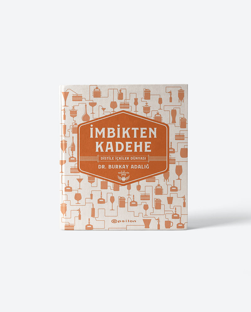 İmbikten Kadehe