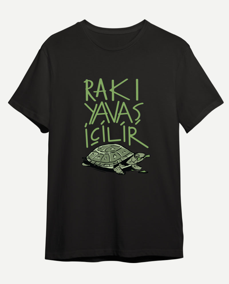 Rakı Yavaş İçilir Erkek Tişört