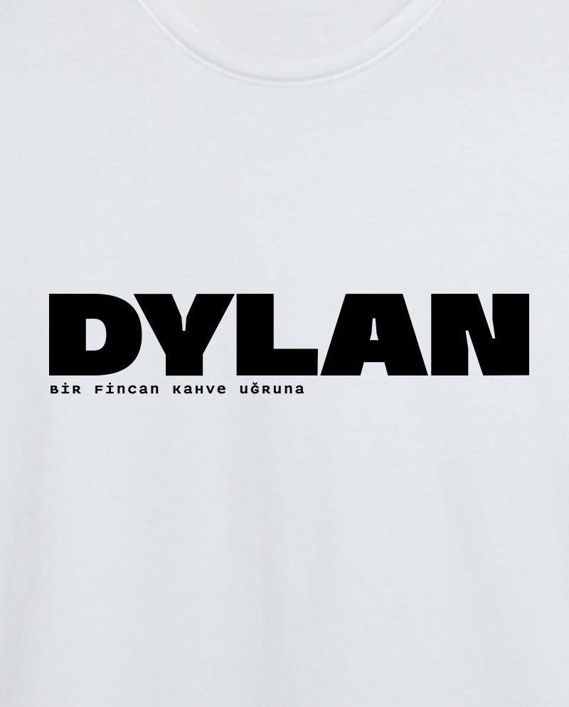Dylan - Bir Fincan Kahve Uğruna Erkek Tişört