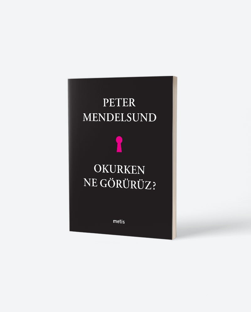 Okurken Ne Görürüz?