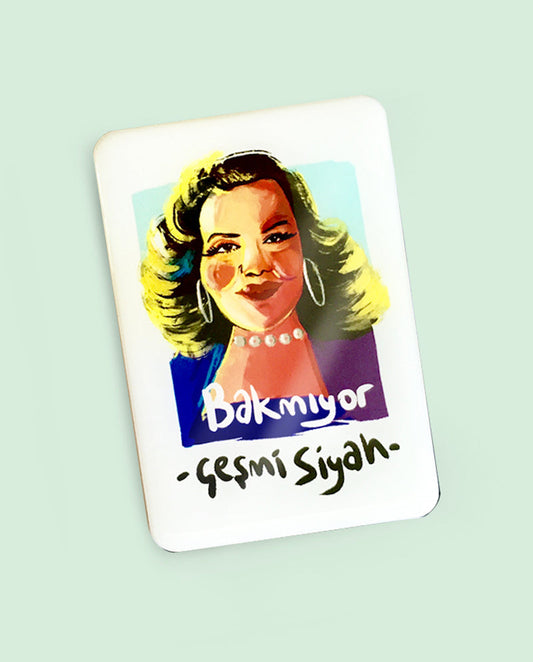 Bakmıyor Çeşmi Siyah, Buzdolabının Yıldızları Magnet