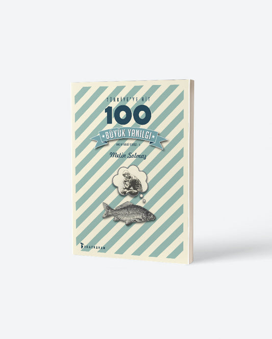 Türkiye'ye Ait 100 Büyük Yanılgı