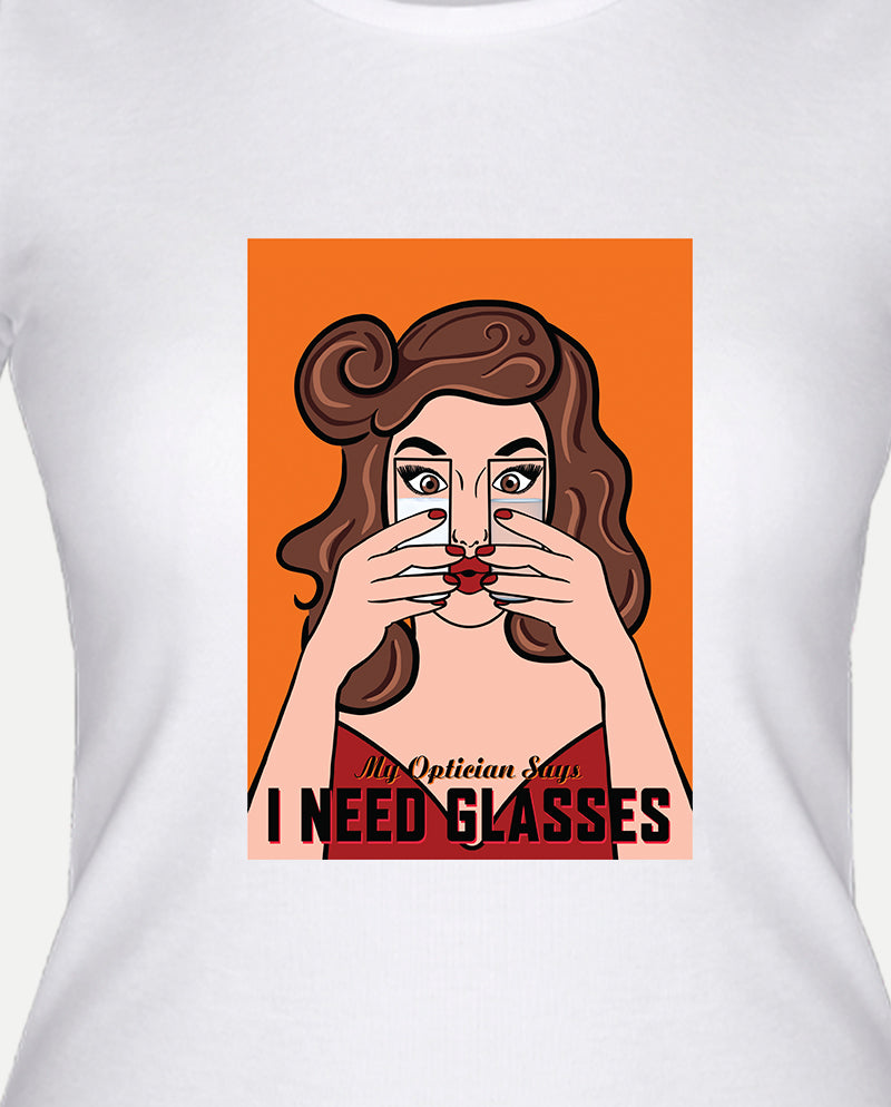 I Need Glasses Kadın Tişört