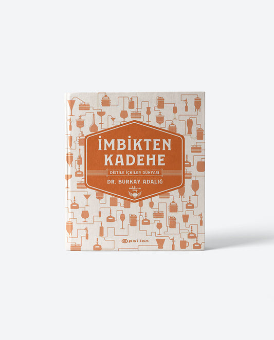 İmbikten Kadehe