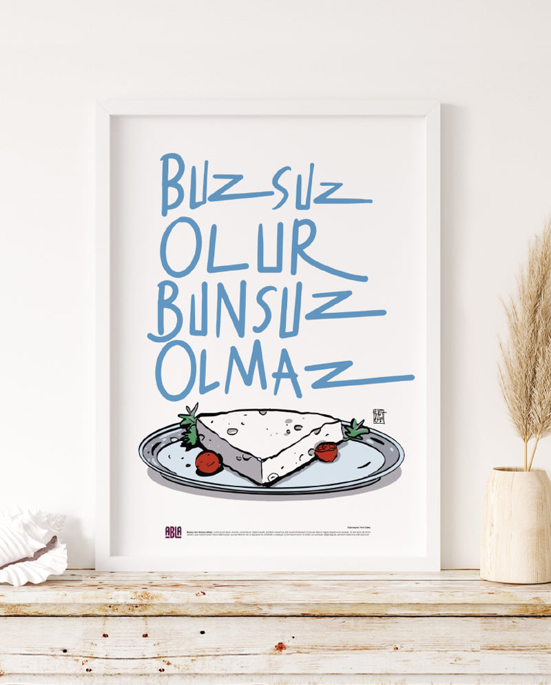 Buzsuz Olur, Bunsuz Olmaz Poster