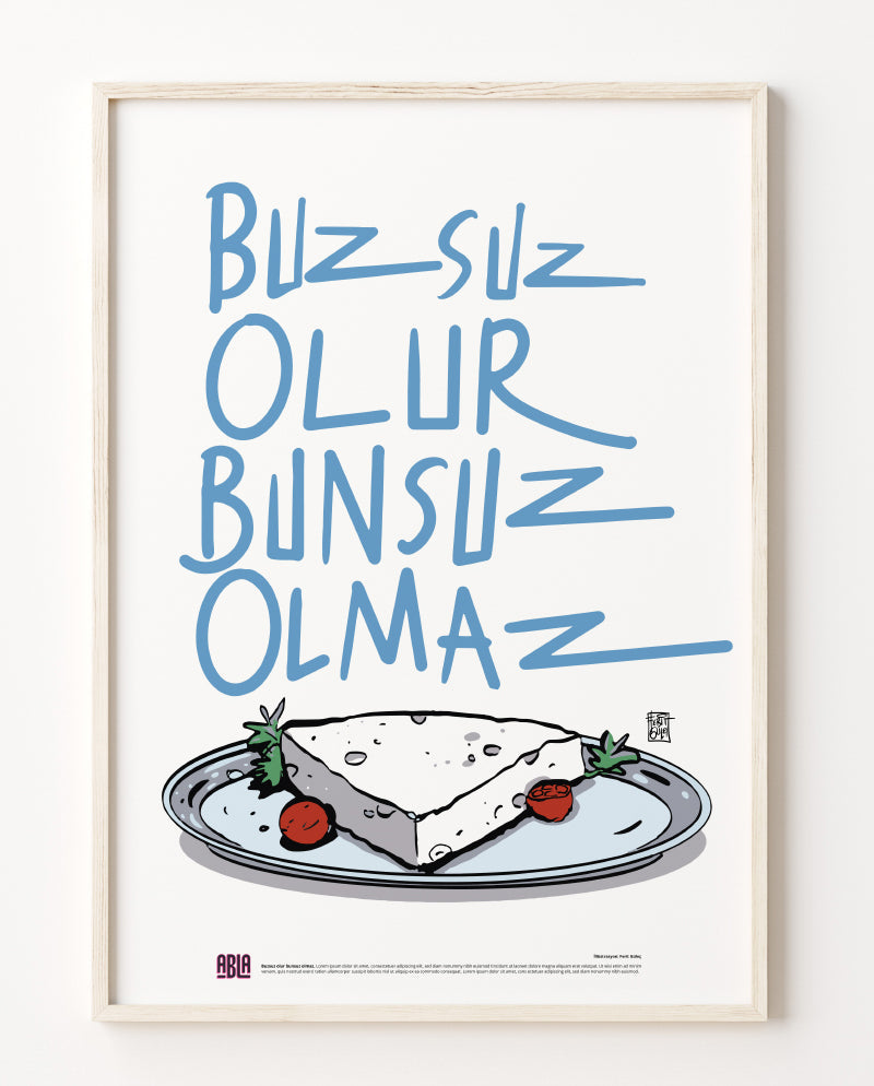 Buzsuz Olur, Bunsuz Olmaz Poster