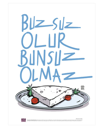 Buzsuz Olur, Bunsuz Olmaz Poster