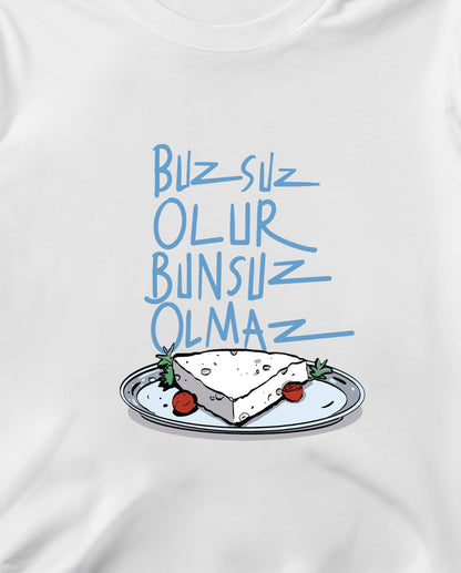 Buzsuz Olur, Bunsuz Olmaz Crop Tişört