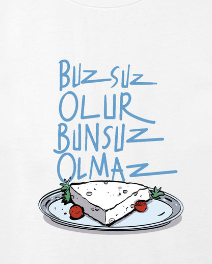 Buzsuz Olur, Bunsuz Olmaz Geniş Yaka Tişört