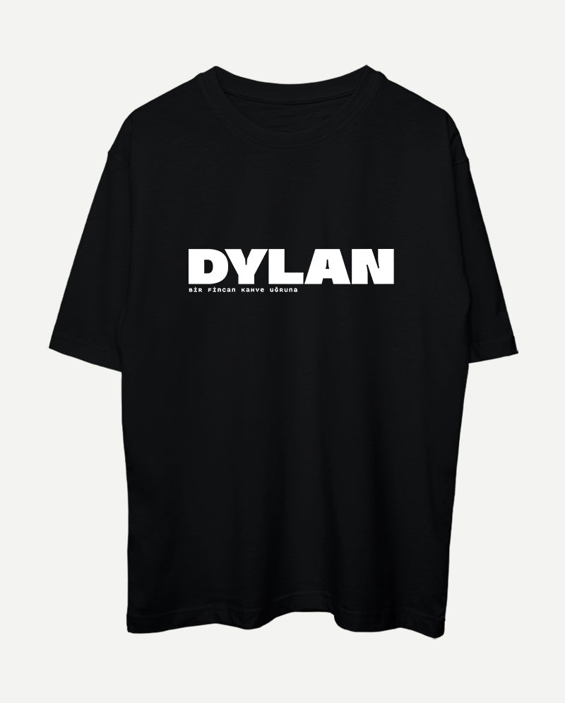 Dylan - Bir Fincan Kahve Uğruna Oversize Tişört