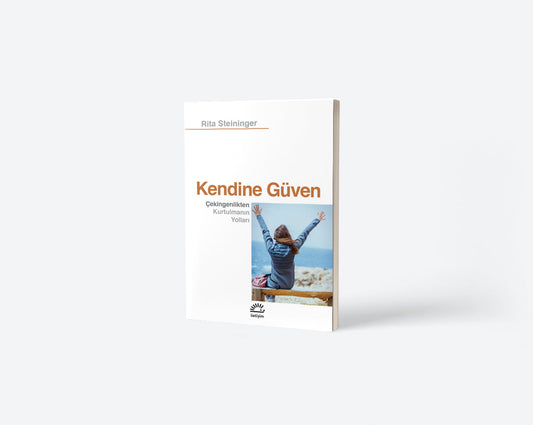 Kendine Güven Çekingenlikten Kurtulmanın Yolları