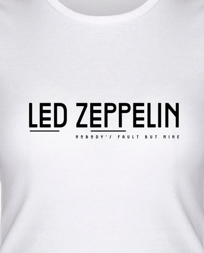 Led Zeppelin - Nobody’s Fault but Mine Kadın Tişört