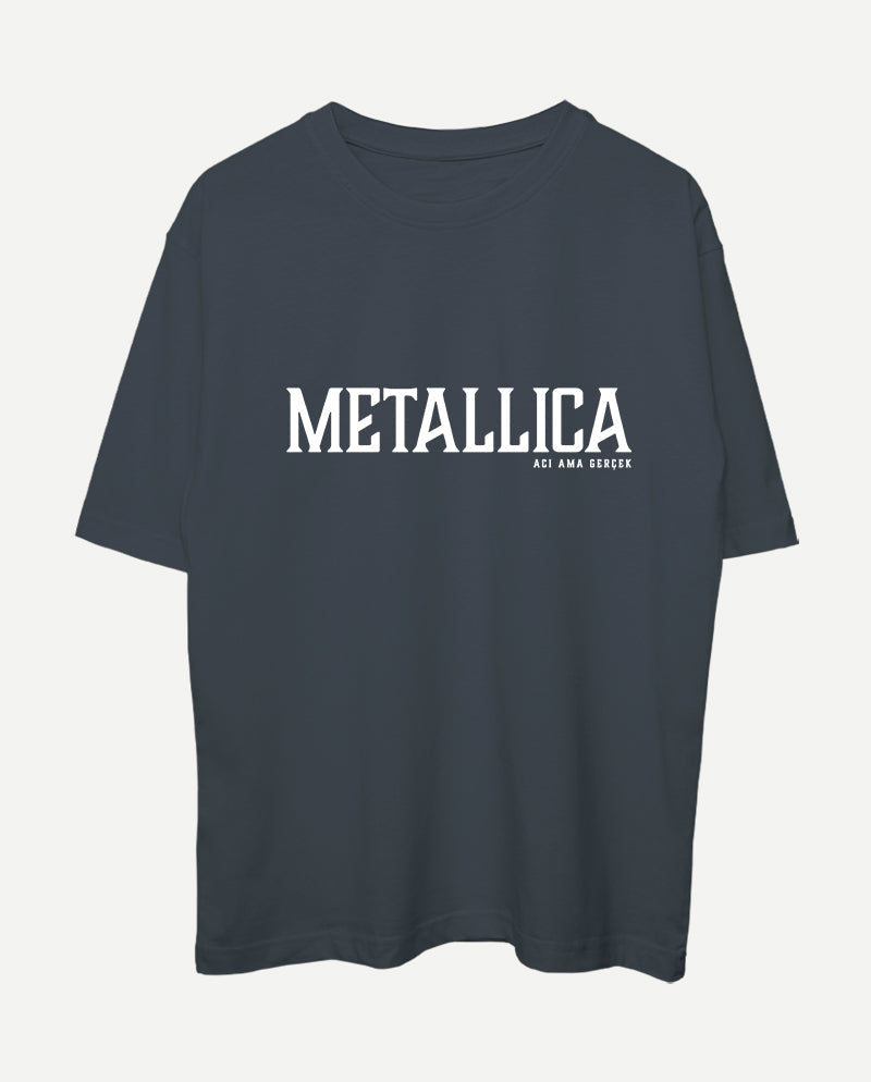 Metallica - Acı Ama Gerçek Oversize Tişört